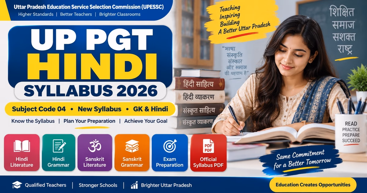UP PGT Hindi Syllabus 2026 Subject Code 04 New Syllabus