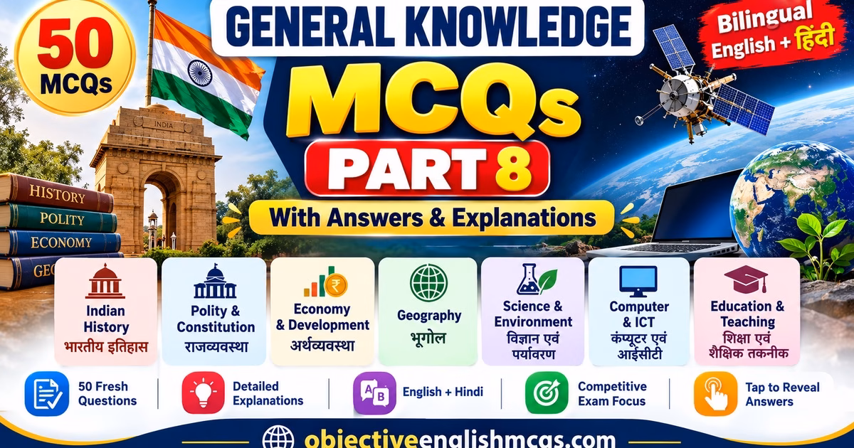 General Knowledge MCQs Part 8 – 50 Bilingual GK Questions with Answers